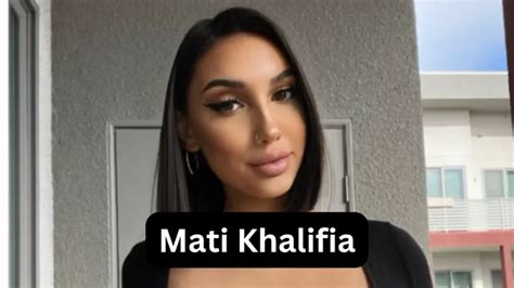 mati khalifa age|Mati Khalifia Wikipedia, Biography, Age, Spouse,。